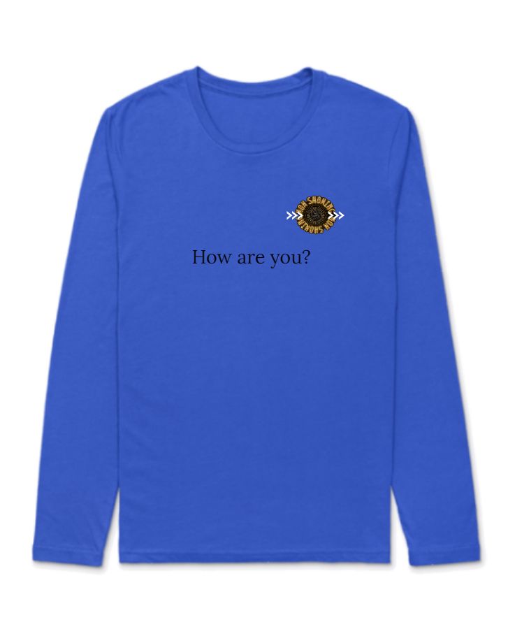  How are you? Full sleeve tee - Front