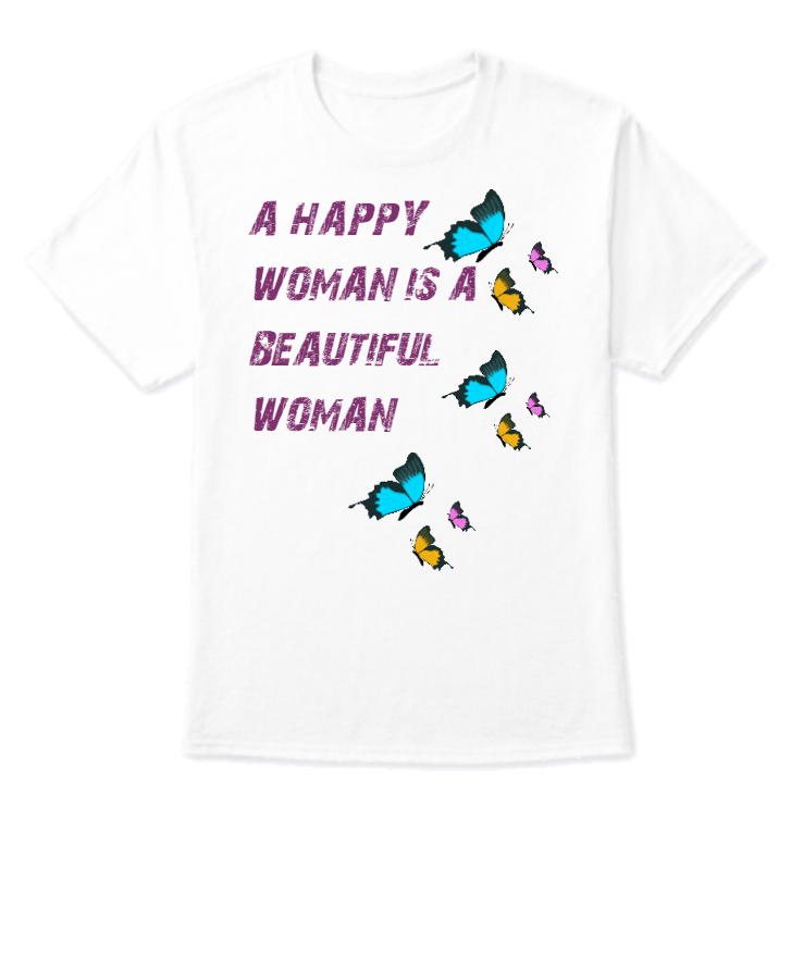 A HAPPY WOMAN TSHIRT - Front