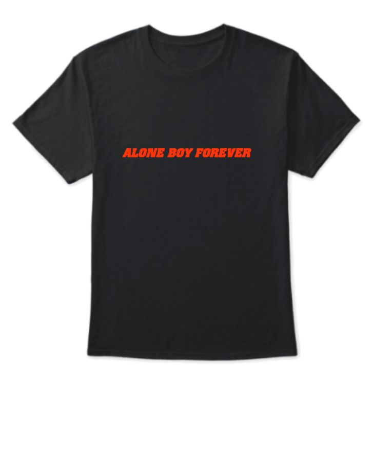 ALONE BOY FOREVER T-SHIRTS - Front