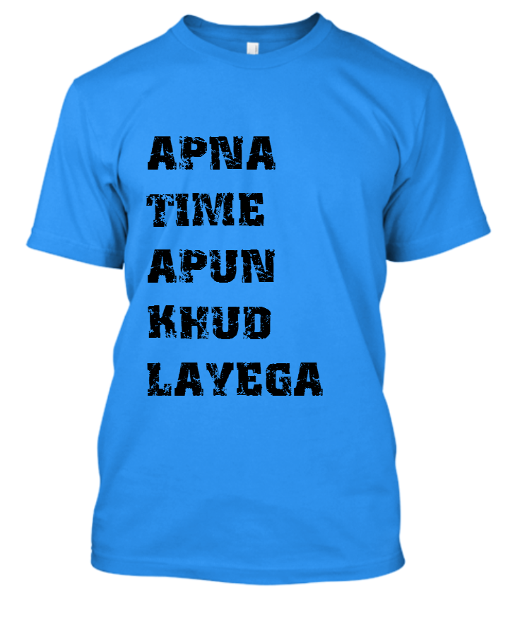 APNA TIME APUN KHUD LAYEGA  - Front