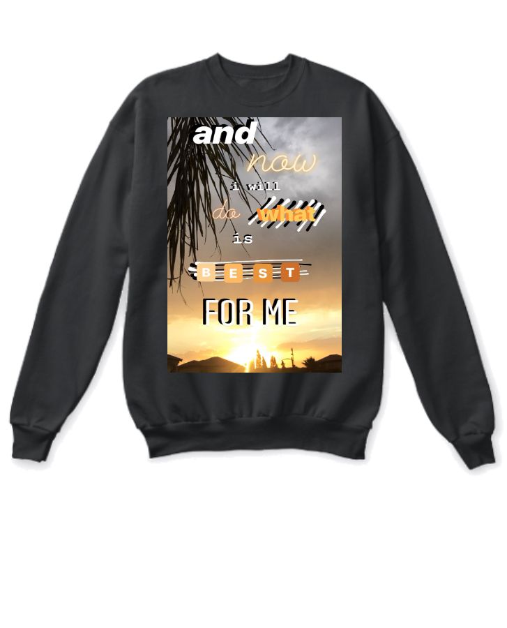 And I Will Do Whats Best For Mew Sweatshirt - Front