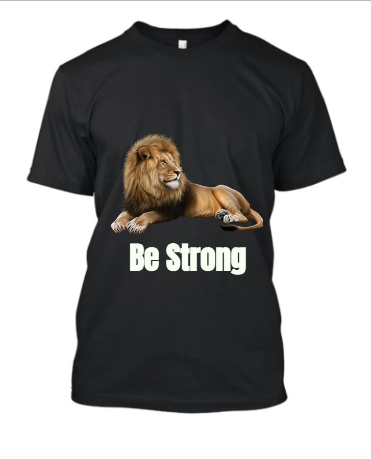 Be Strong T-shirt design - Front