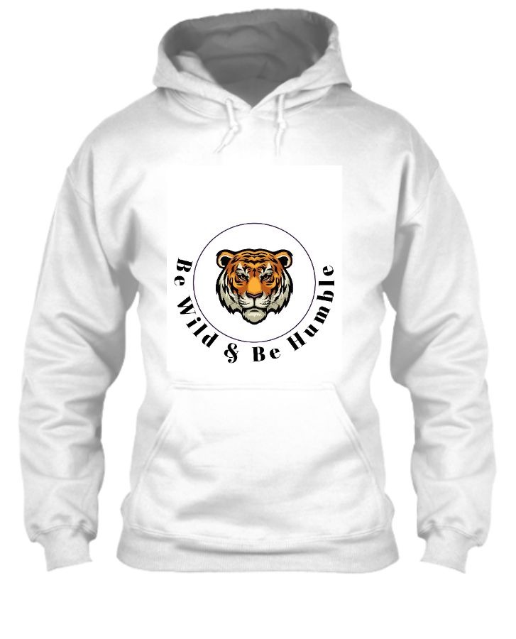 Be Wild & Be Humble Hoddie - Front
