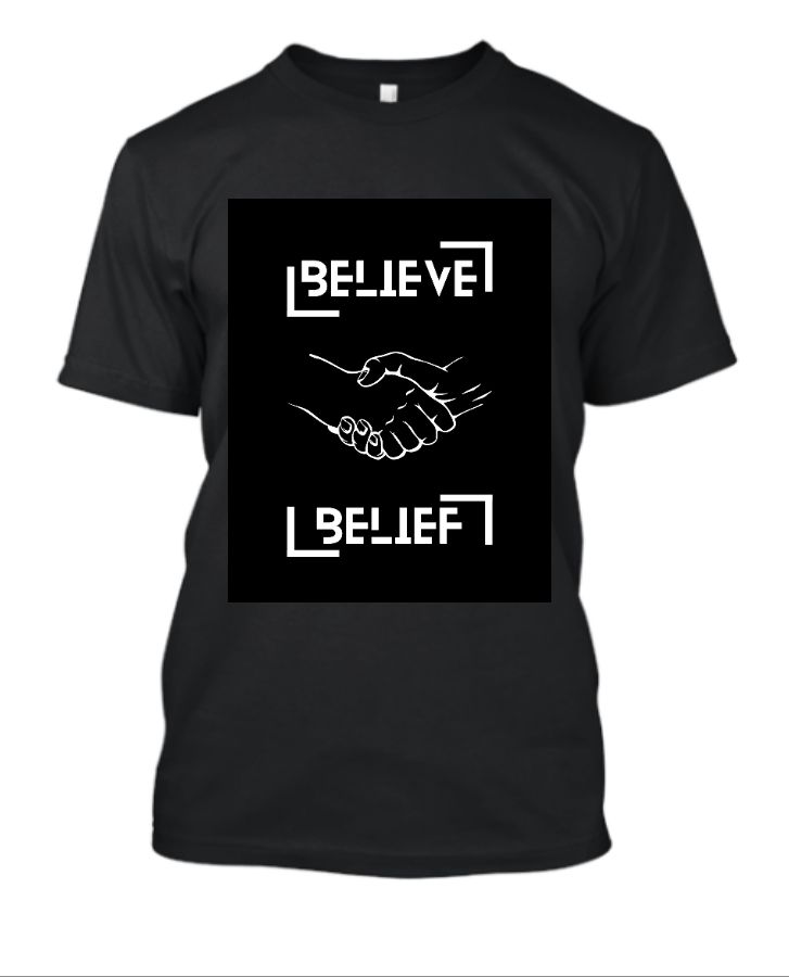 Believe and Belief T-shirt - Front