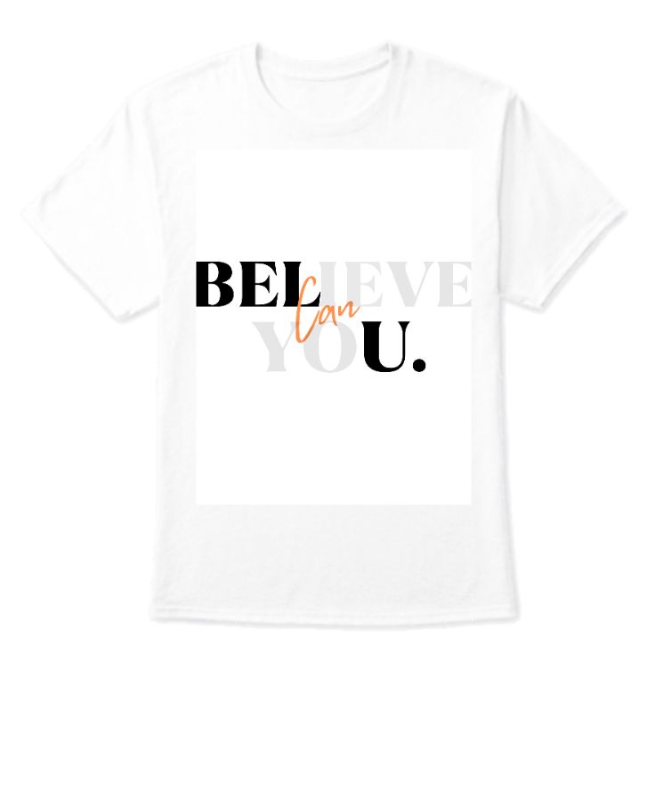 Believe you can | Half sleeve t-shirt - Front