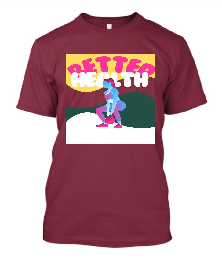 Better Health T-Shirt - Front