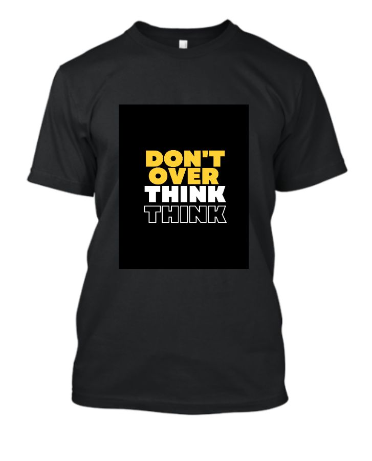 Black and Yellow Typographic Don't Over Think T-Shirt - Front
