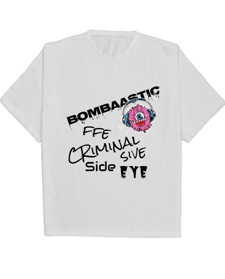 Bombastic Side eye - Front