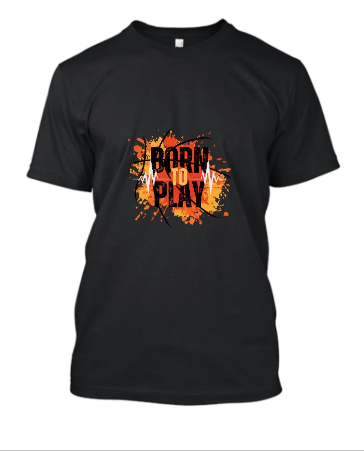 Born to Play T-shirts - Front
