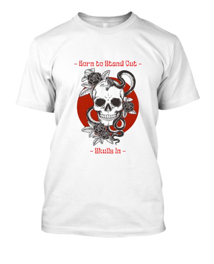 Born to stand out skull t-shirt - Front