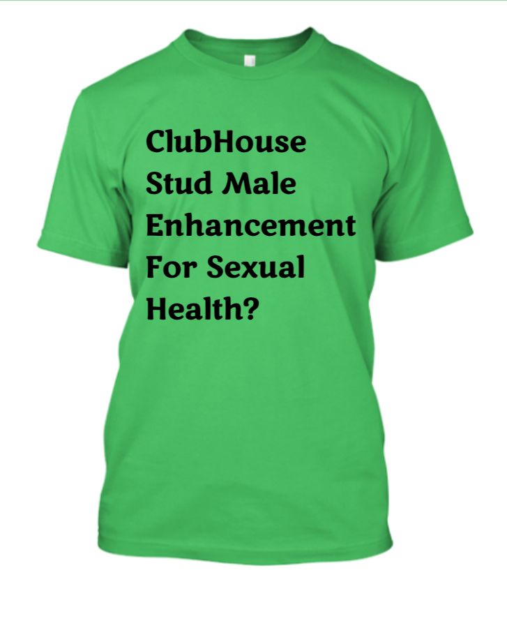 ClubHouse Stud Male Enhancement Are They Safe? - Front