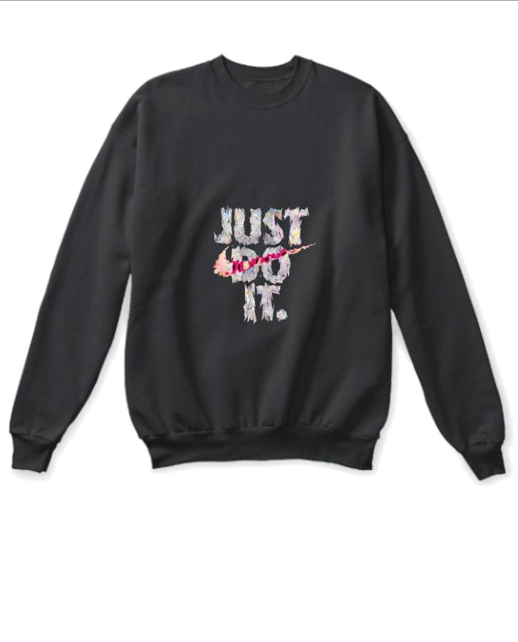 Cool sweat shirt just do it - Front