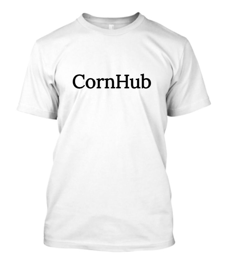 CornHub Unisex Tshirt for mens and womens - Front