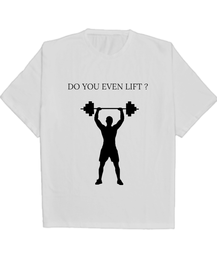 DO YOU EVEN LIFT OVERSIZED T-SHIRT FOR GYM LOVERS - Front