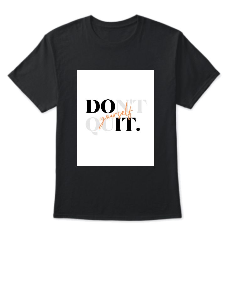 DON'T QUIT | t-shirt - Front