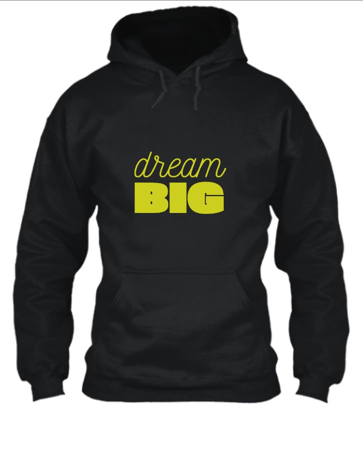 DREAM BIG | PREMIUM QUALITY HOODIE FOR GIRLS AND BOYS - Front