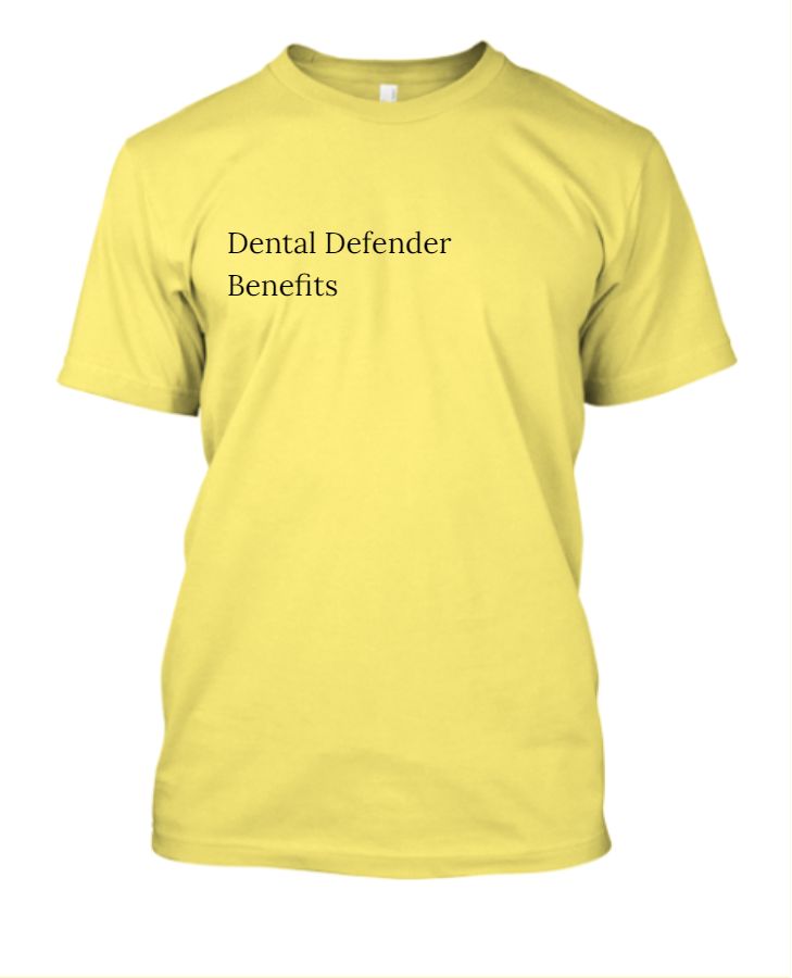 Dental Defender Benefits - Discover the Benefits of Enter Dental Defender! - Front