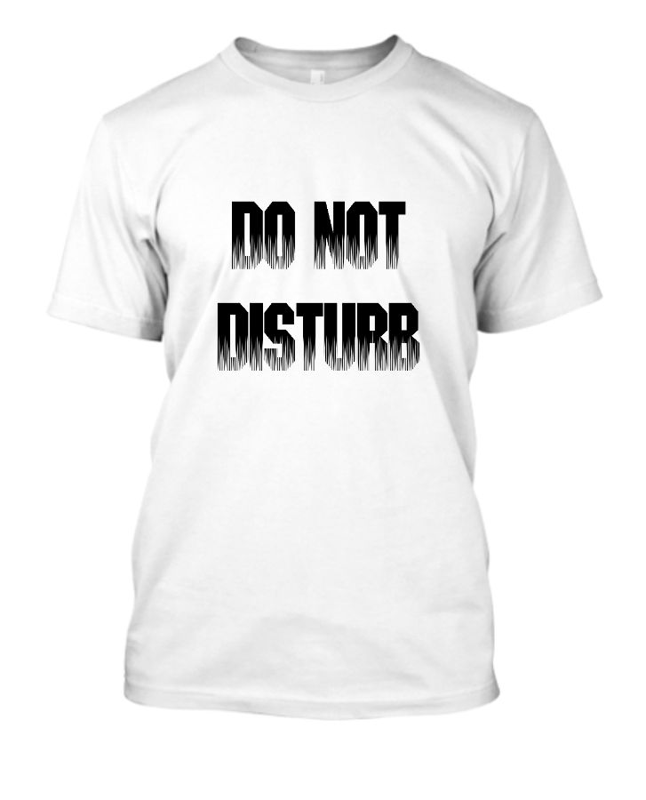 Do Not Disturb (DND) T-Shirt - Front