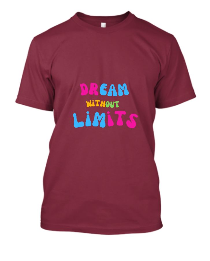 Dreams Without Limits Tshirts - Front