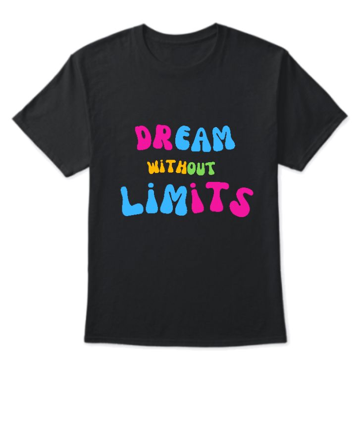 Dreams without limits Tshirt - Front