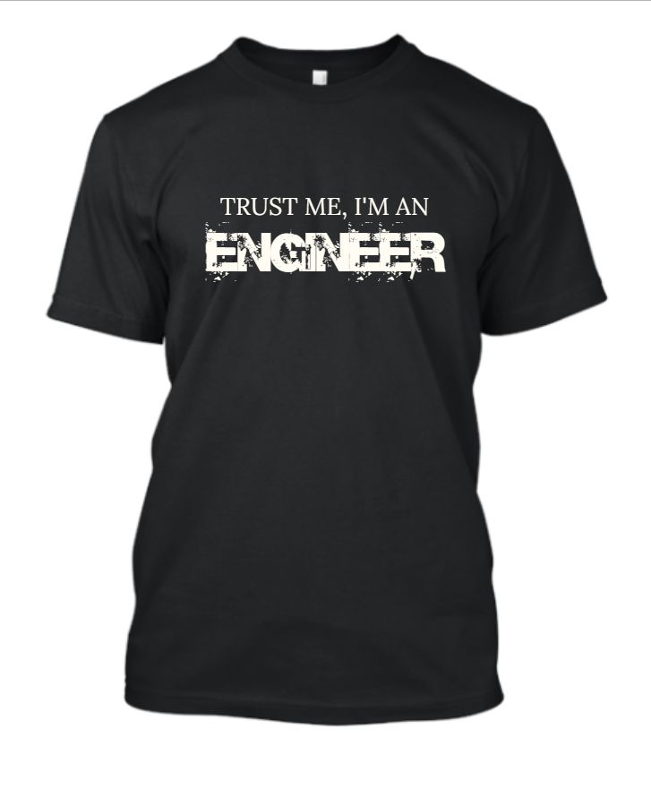 TRUST ME I'M AN ENGINEER - Front