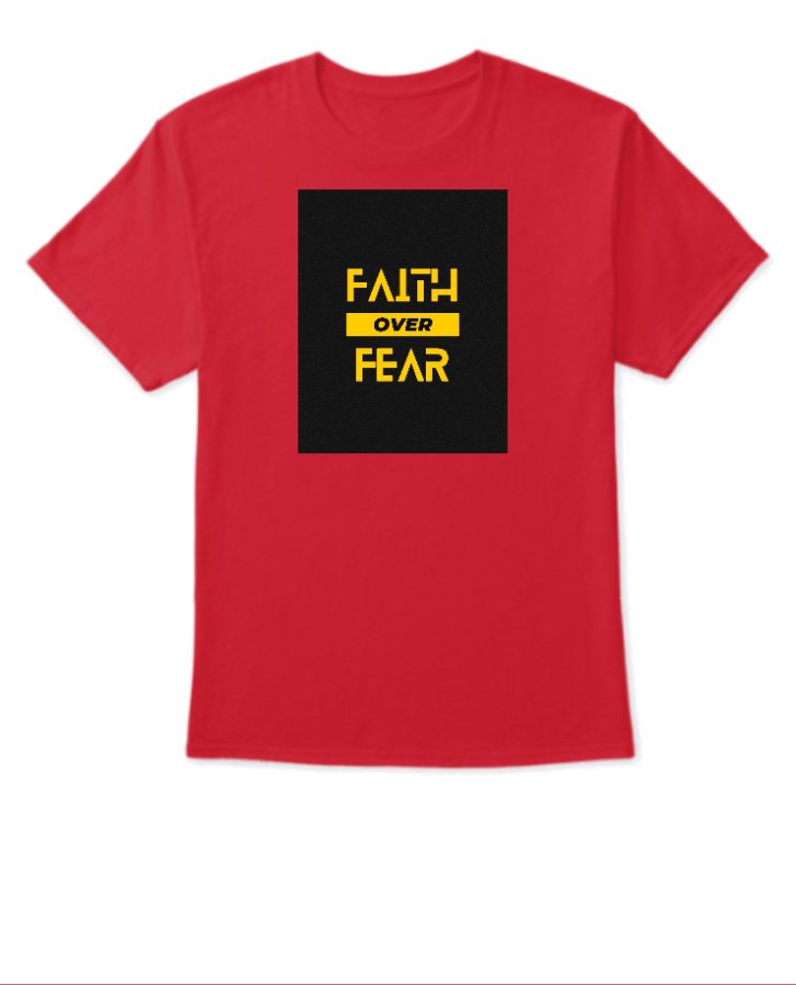 FAITH OVER FEAR HALF SLEEVE TSHIRT - Front