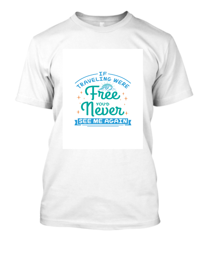 Free Travel Design T-shirt - Front