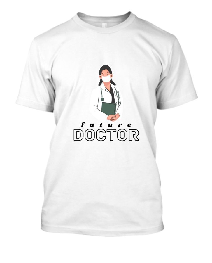 Future Doctor print T-Shirt design by pramaN - Front