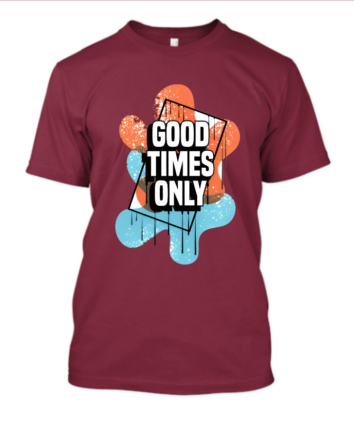 GOOD TIMES ONLY - Front