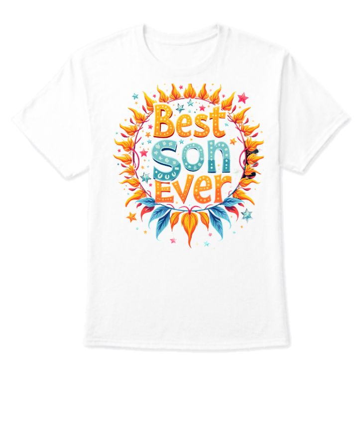 Best Son Ever | Half Sleeve T-shirt | Stylish Gift for Him - Front