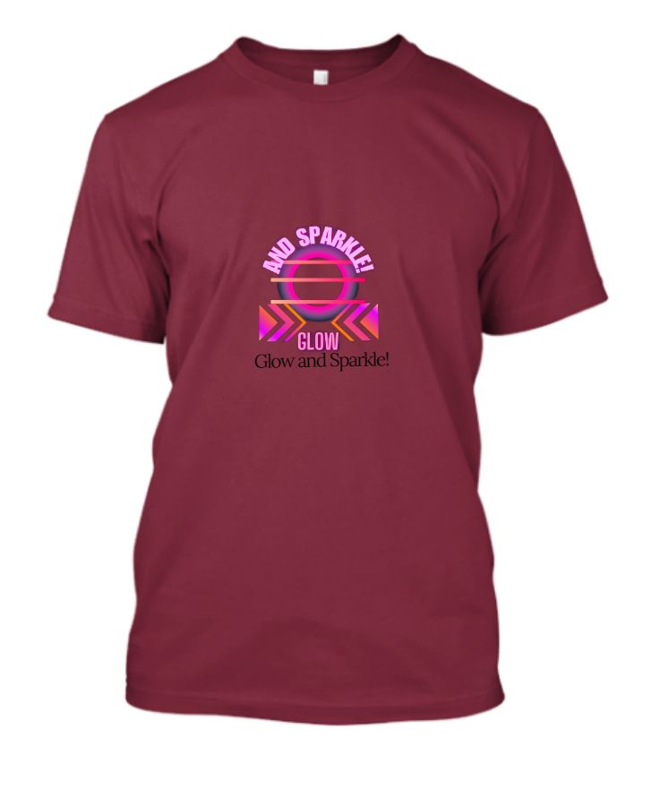 Glow and sparkle!  Unisex T-Shirt - Front