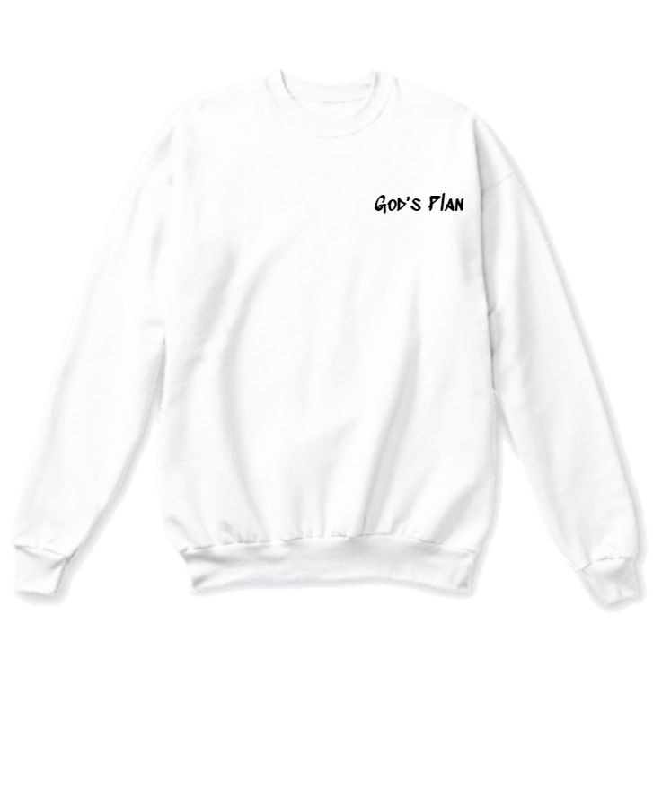 God's Plan Sweatshirt (Back Printed) - Front