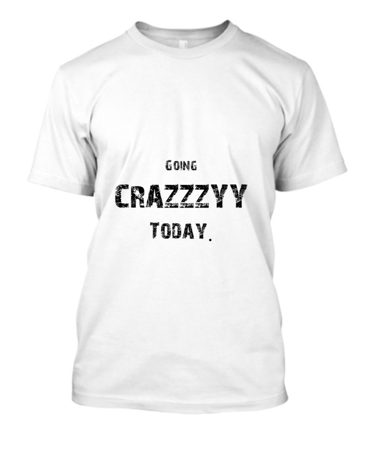 Going Crazy Basic T - Front