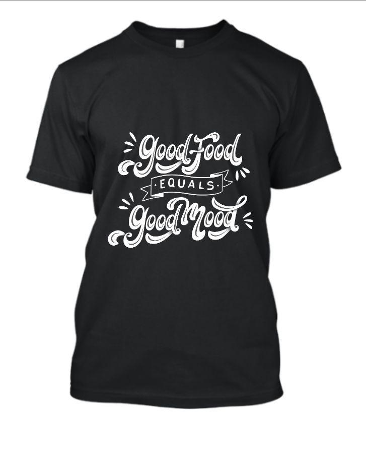 Good Food, Good Moods Tee - Front