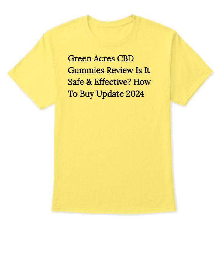 Green Acres CBD Gummies Review Is It Safe & Effective?  How To Buy Update 2024   - Front