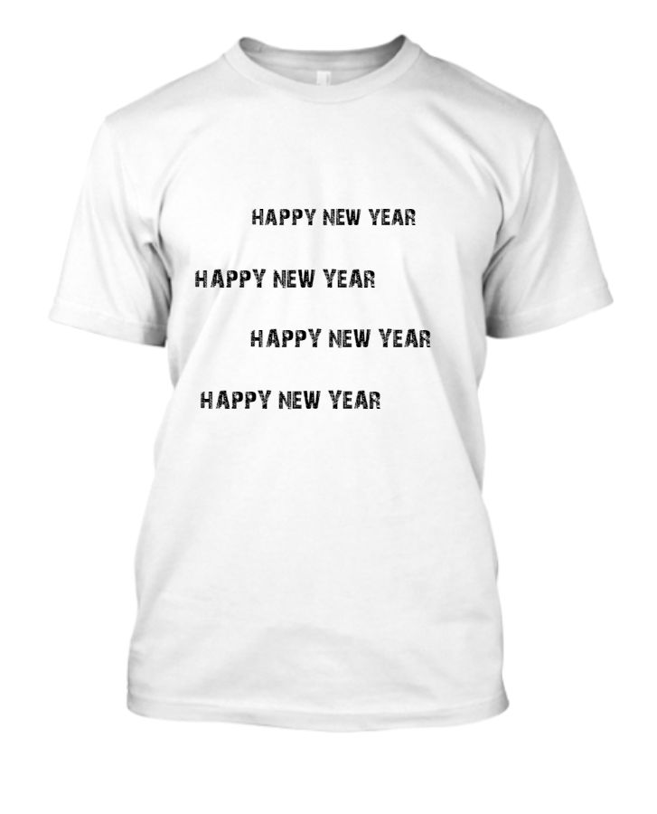 HAPPY NEW YEAR T SHIRT - Front