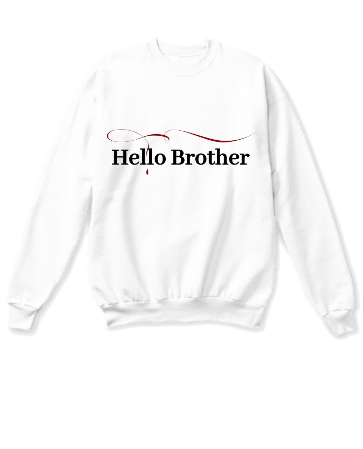 Hello BROTHER sweatshirt | full sleeve sweatshirt | TVD - Front