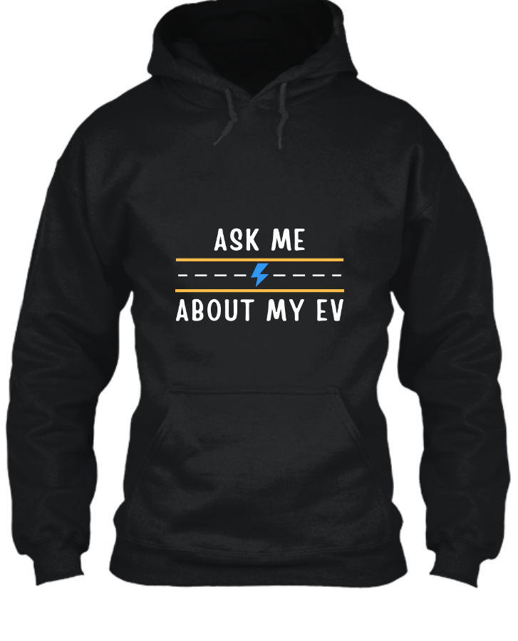 Hoodie Ask me About My EV - Front