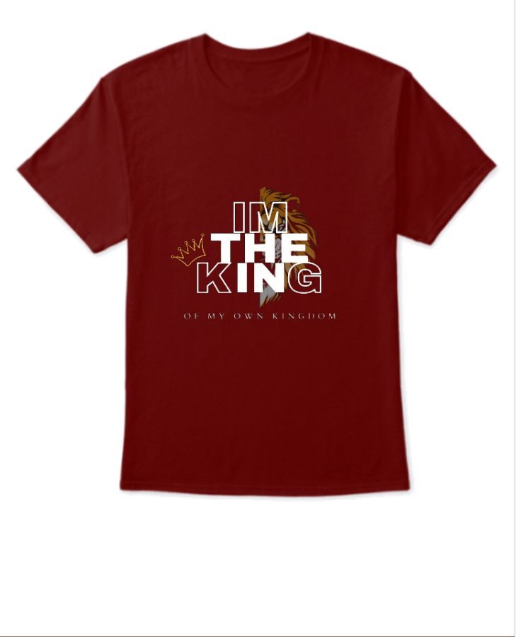 I AM THE KING Tshirt  - Front