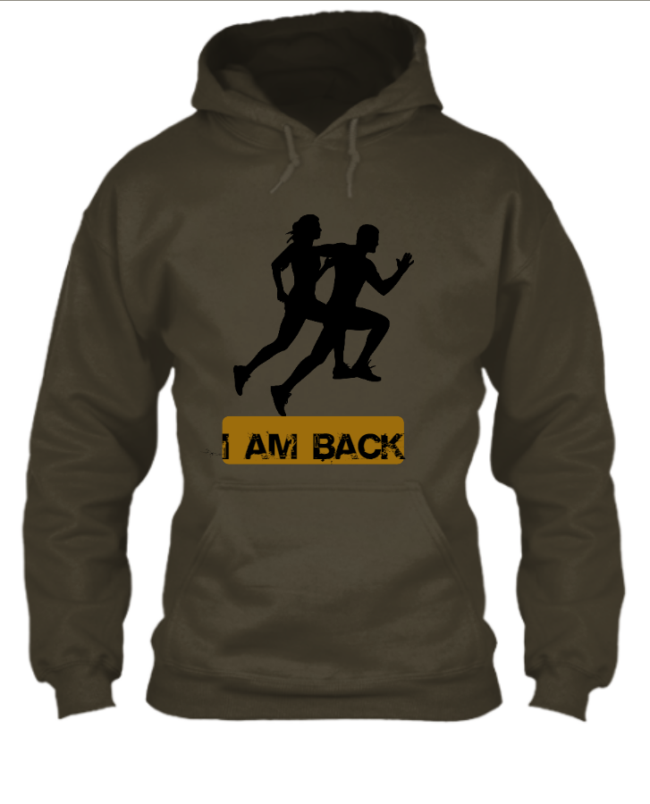 I Am Back Hoodie - Front
