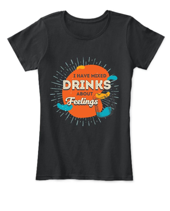 I HAVE MIXED DRINKS ABOUT FEELINGS - Front