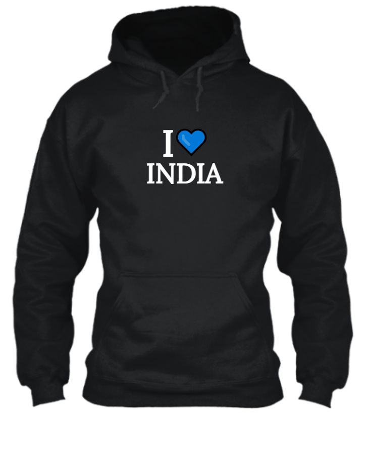 I Love India | Unisex Hoodie | Express Your Love - Front