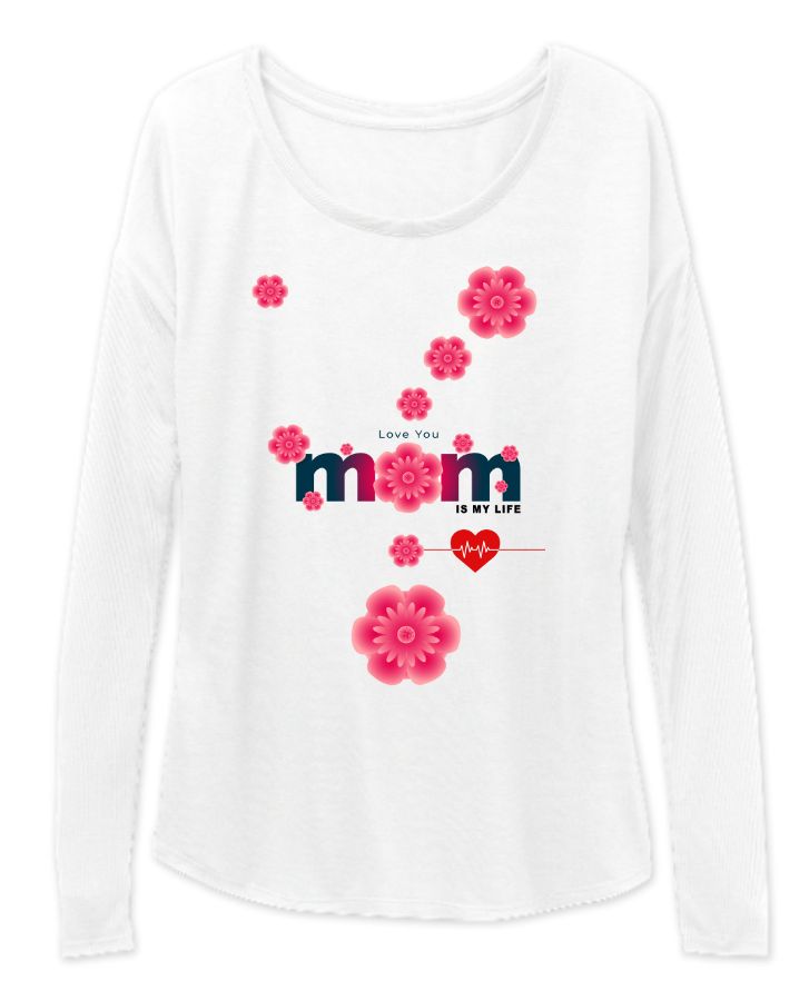 I Love My Mom Is My Life - Front