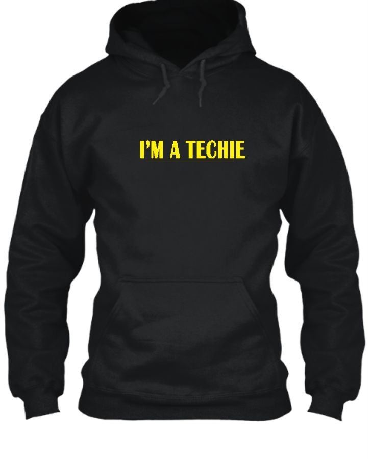 I am a Techie | Unisex Hoodie - Front