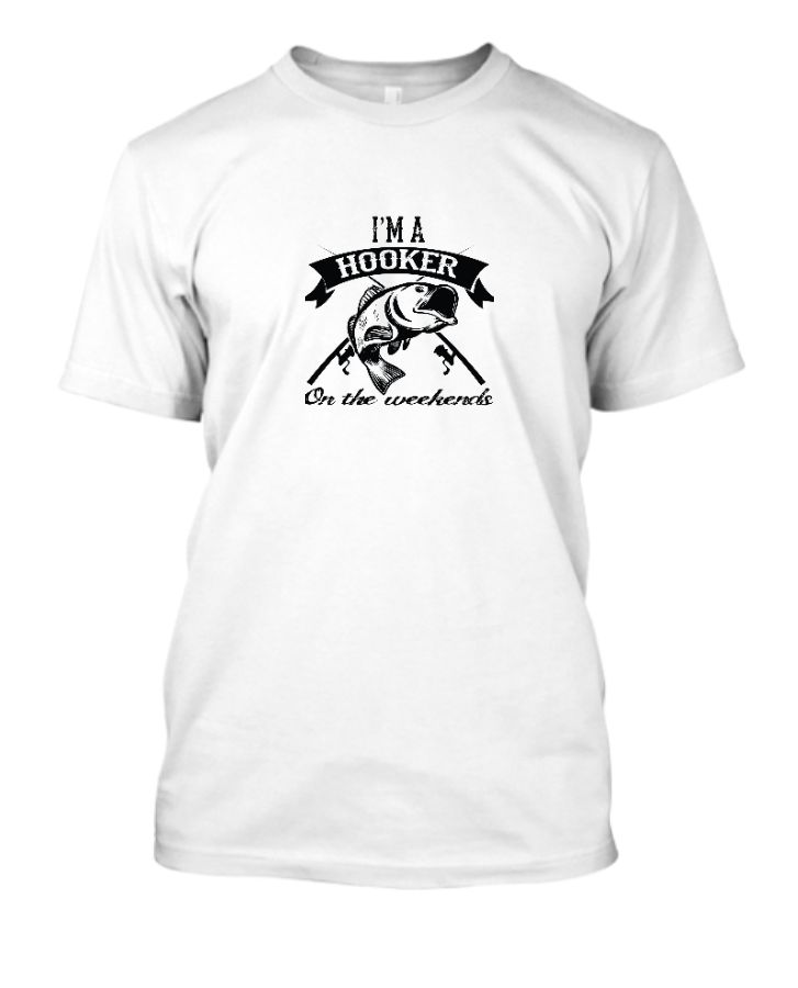 I'M A Hooker T-Shirt - Front