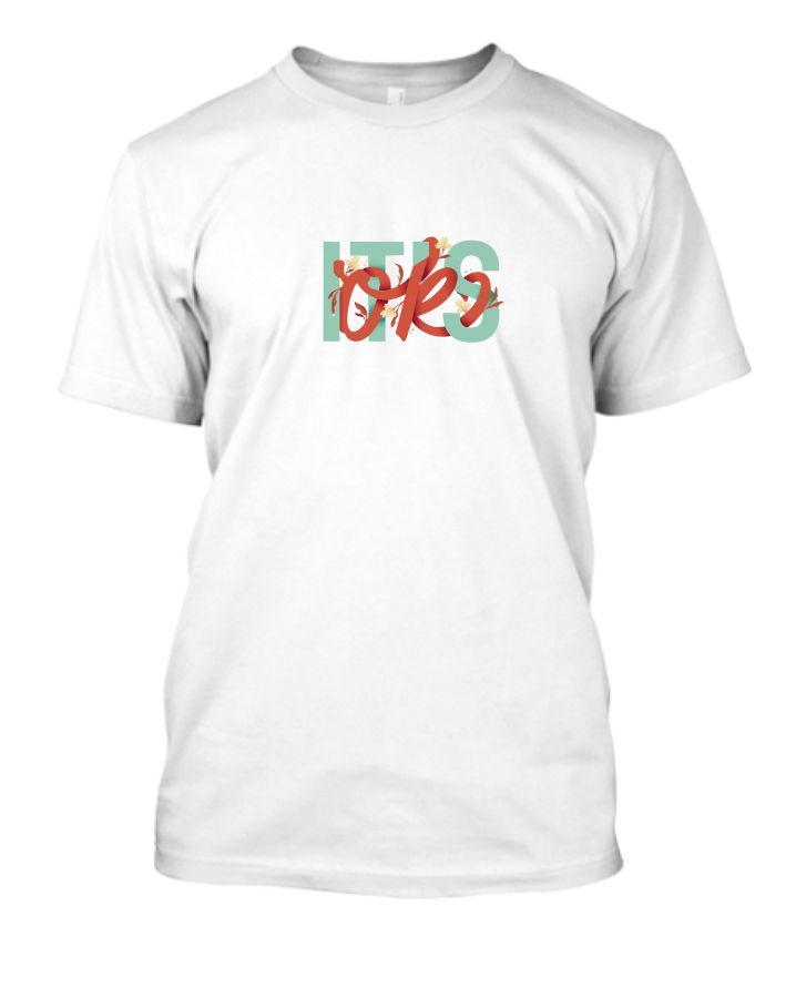 It's Ok T-Shirt - Front