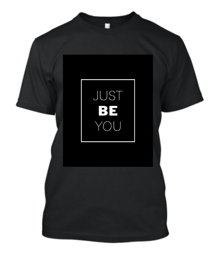 Just Be You T-Shirt - Front