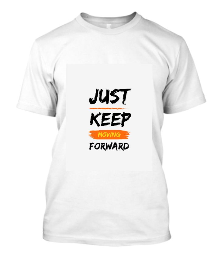 Just keep moving forward - Front