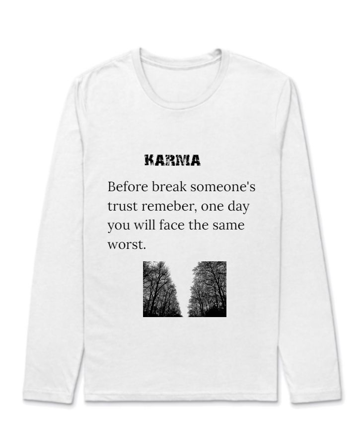 Karma  full sleeve t shirt  - Front