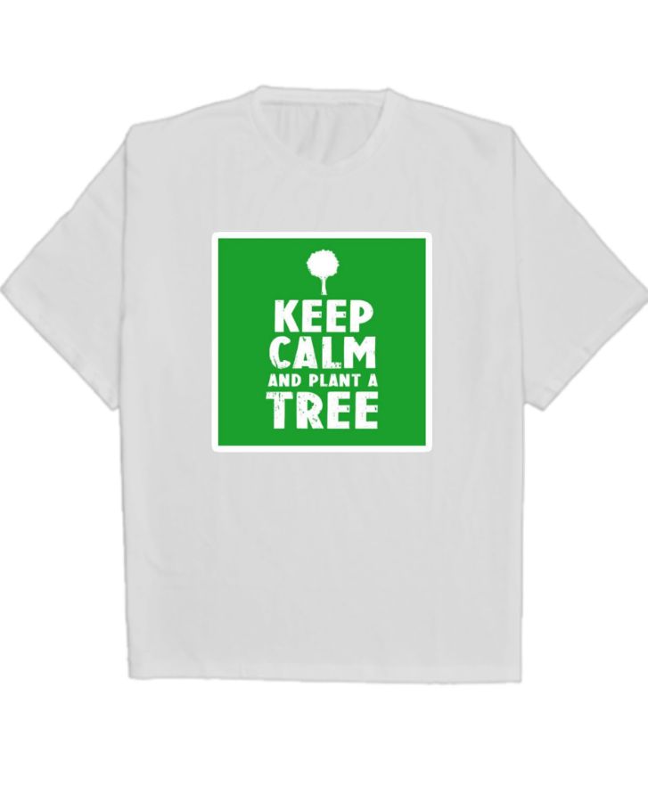 Keep Calm and Plant a Tree - Front